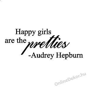Wall sticker, Wall tattoo, Wall decoration, Wall decal - Name, Texts - Happy girls are the pretties 2385
